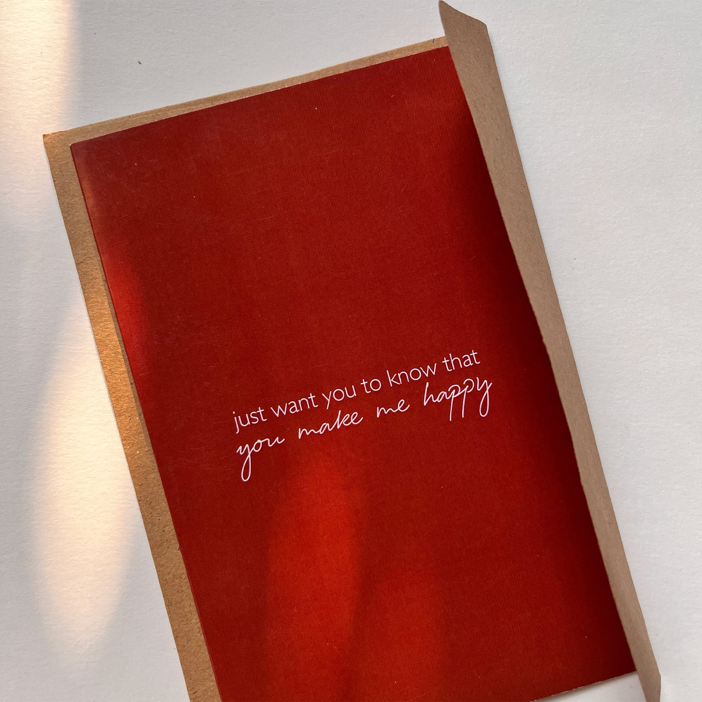 Just Want You To Know: You Make Me Happy