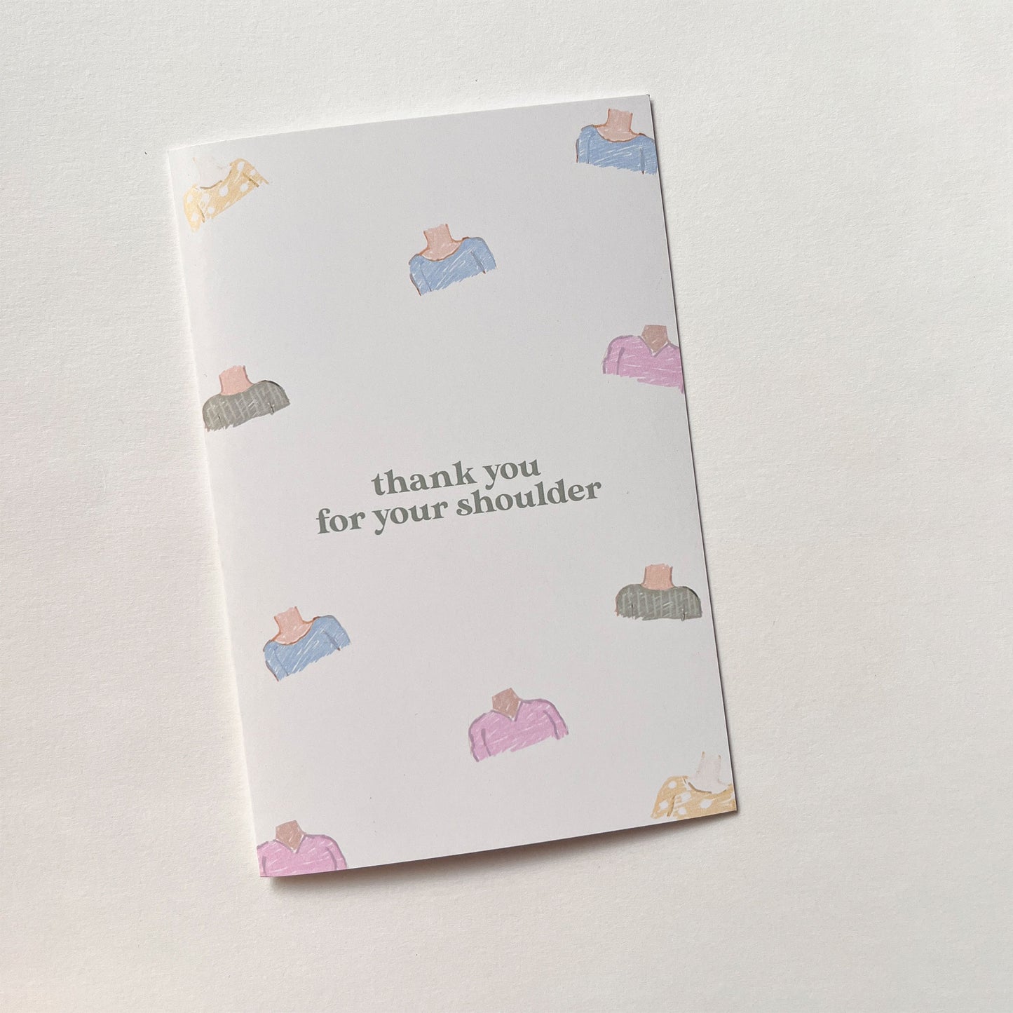 Thank You For Your Shoulder