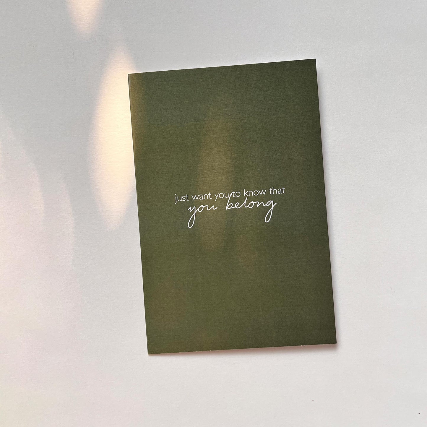 Just Want You To Know: You Belong