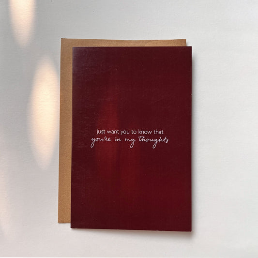 Just Want You To Know: You're In My Thoughts